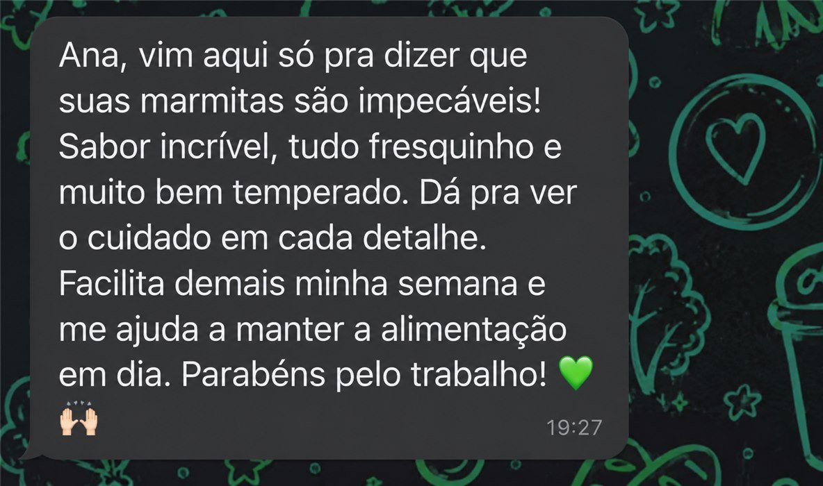 Print de conversa de cliente elogiando a Marmitaria da Ana
